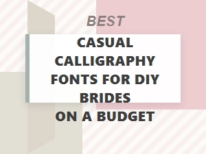 Diy Bride's Best Budget-Friendly Calligraphy Fonts