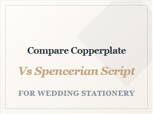 Comparing Copperplate and Spencerian Wedding Scripts